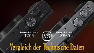 Panasonic Lumix TZ95 vs Panasonic Lumix ZS60 Ein Vergleich der technischen Daten [upl. by Savick]