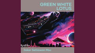 Green White Lotus [upl. by Aihcats]