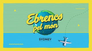 🌍 Ebrencs pel Món 18 ▶ Sydney Austràlia [upl. by Lundeen]