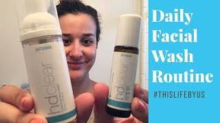 Daily Facial Wash Routine  doTERRA HD Clear  SSSVEDA Day 3 [upl. by Hakilam997]