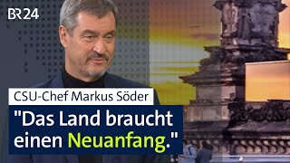 CSUChef Markus Söder nach AmpelAus quotDas Land braucht einen Neuanfangquot  BR24 [upl. by Eecak]