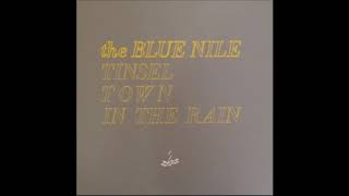 The Blue Nile  Tinseltown In The Rain 1983 [upl. by Alastair]