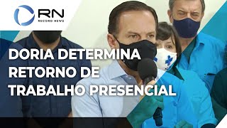 Doria determina retorno dos servidores ao trabalho presencial [upl. by Lamprey]