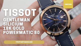 UNBOXING TISSOT GENTLEMAN POWERMATIC 80 SILICIUM SOLID 18K GOLD BEZEL T9274074604100 [upl. by Nnaarat147]