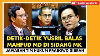 YUSRIL Balas MAHFUD MD di SIDANG Sengketa Pilpres MK Gara2 Kutip Omongannya Soal MAHKAMAH KALKULATOR [upl. by Annaerb]