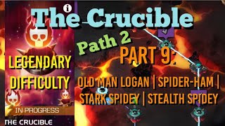 MCOC  The Crucible  Legendary Difficulty  Part 9 Path 2 OML  SpiderHam  Starky  Stealthy [upl. by Astred]