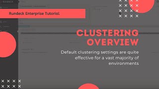 Rundeck Enterprise Tutorial Clustering Overview [upl. by Diego]