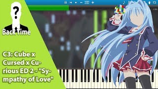 C3 Cube x Cursed x Curious ED 2  quotSympathy of Lovequot Piano Cover  Sheets [upl. by Sauer]