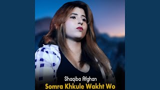 Somra Khkule Wakht Wo [upl. by Leno723]