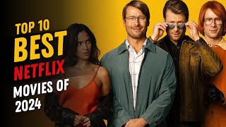 Top 10 Must Watch Movies on Netflix in 2024 [upl. by Henrietta859]