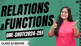 Relations And Functions Class 12 Maths Chapter 1 One Shot  New NCERT CBSE [upl. by Cogswell]