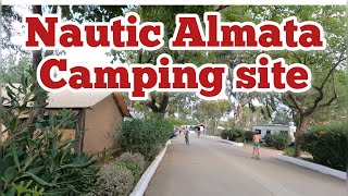 Nautic Almata Camping site Costa Brava 2022  Spain Costa Brava  Travel vlog [upl. by Enneillij]