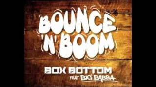 quotBOUNCE n BOOMquot by BOX BOTTOM Ft BIG BABBA [upl. by Ardnu497]