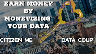 Monetize Your Data  Datacoup  Citizenme  Profit from your Personal Data [upl. by Ardnoid204]