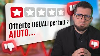 Offerte UGUALI per tutti AIUTO… [upl. by Tayib]