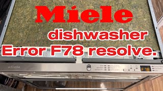 Error F78 on MIELE dishwasher G 6260 SCVi how to resolve  Geschirrspüler cleaning draining pump [upl. by Nobie645]