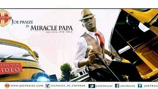 Joe PraiseMiracle papa lyrics video [upl. by Jeaz]