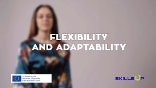 SkillsUp  Flexibility and Adaptability [upl. by Kcirderfla]