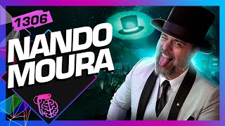 NANDO MOURA  Inteligência Ltda Podcast 1306 [upl. by Cotterell770]