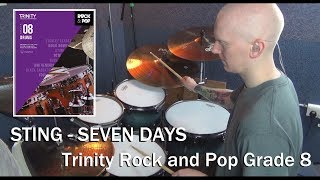 Sting  Seven Days  Trinity Rock and Pop Grade 8 Drums [upl. by Eivlys]