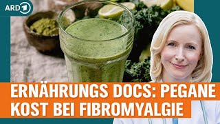 Fibromyalgie lindern mit Heilfasten und peganer Kost  Die ErnährungsDocs  NDR [upl. by Harolda]