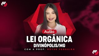 DIVINÓPOLISMG AULÃO DE LEI ORGÂNICA [upl. by Aleakam841]