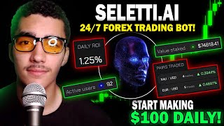 Make 1 DAILY with Forex Trading Bot  SELETTI AI Launching in 48 hours [upl. by Haym926]