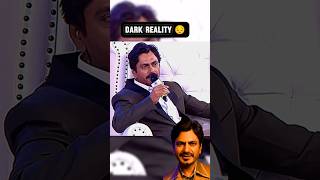 Bollywood Dark Reality 😔 nawazuddinsiddiqui shorts shortsfeed [upl. by Marelya]