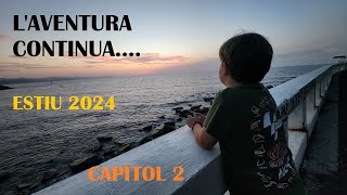 ESTIU 2024  CAPITOL 2 [upl. by Naashom908]