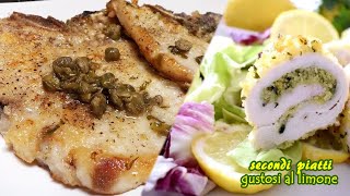 Scaloppine di Maiale Capperi e Limone e Involtini di Petto di Pollo  Secondi Piatti Rinfrescanti [upl. by Procora]