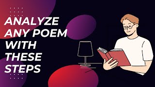 Analyze any poem with these steps  how to stylistically analyze a poemHow to analyze a poem [upl. by Oribel]