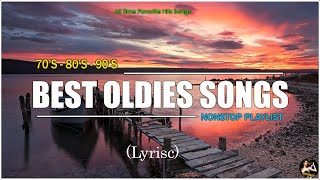 Best Oldies Songs 70s 80s 90s Lyrics All Time Favorite Hits Songs [upl. by Nortad]