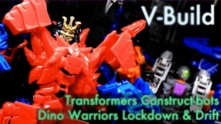 Constructbots Dinobot Warriors Lockdown amp Drift  VBuild 58 [upl. by Aznarepse]