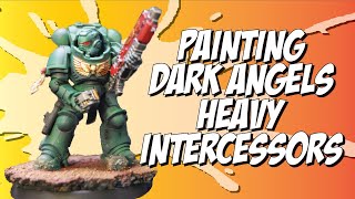 Painting Warhammer 40k Dark Angels Heavy Intercessors [upl. by Terrill895]