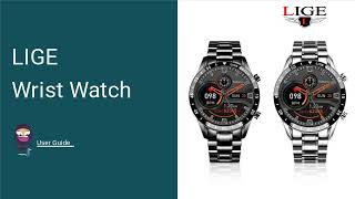 LIGE Wrist Watch User Guide  How to Set Up and Use Your Smartwatch [upl. by Otineb484]