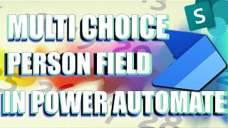 StepbyStep Guide Using Multi Select Person Field from SharePoint in Power Automate [upl. by Lock715]