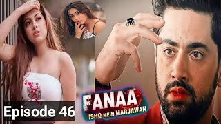 Fanaa  Ishq Mein Marjawan  Episode 46 Indian Drama English Dubbed  Audiobook writtennovels [upl. by Drofla]