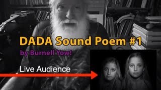 Dada Sound Poem 1  Burnell Yow [upl. by Sidnarb]