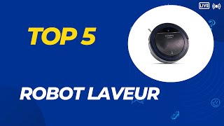 Les 5 Meilleurs Robots Laveurs 2024  Guide dAchat [upl. by Zumstein488]