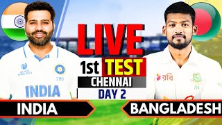 India vs Bangladesh 1st Test Day 2  Live Cricket Match Today  IND vs BAN Live Score amp Commentary [upl. by Yadnil876]