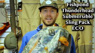 Fishpond Thunderhead Submersible Sling Pack ECO Preview [upl. by Regen]