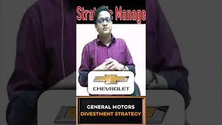 General Motors Divestment strategy  Siddharth Agarwal [upl. by Alorac]