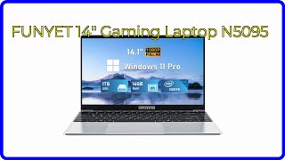 REVIEW 2024 FUNYET 14quot Gaming Laptop N5095 ESSENTIAL details [upl. by Hepsiba954]