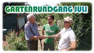 Gartenrundgang Juli  mit Tobias Kabel zu Besuch bei Erhardt Mundil  Teil 1 [upl. by Fabozzi]