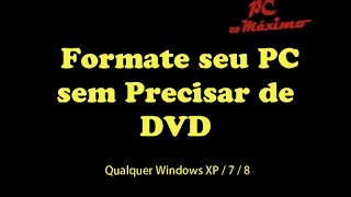 Como Formatar PC sem DVD [upl. by Malamut]