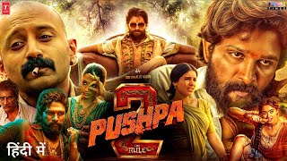 PUSHPA 2 THE RULE Full Movie Hindi Dubbed 2024 Release Date  Allu Arjun  Rashmika Mandanna [upl. by Chafee]