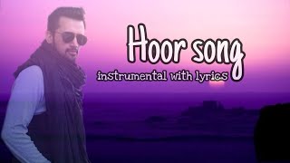 Hoor song instrumental karaoke with lyrics  Hoor  Hindi Medium  Atif Aslam  Irfan Khan [upl. by Barbara]