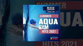 E4F  Summer Aqua Gym Hits 2021  Fitness amp Music 2021 [upl. by Htebazle778]