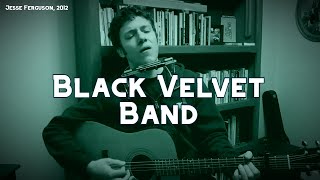 The Black Velvet Band [upl. by Quintilla]