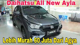 Daihatsu All New Ayla 12 R CVT ADS 2023 Lebih Murah 60 Juta Dari Agya Tapi Gak Kalah Keren [upl. by Olsson931]